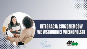 Zdjęcie główne dla wydarzenia: Integracja cudzoziemców we Wschodniej Wielkopolsce